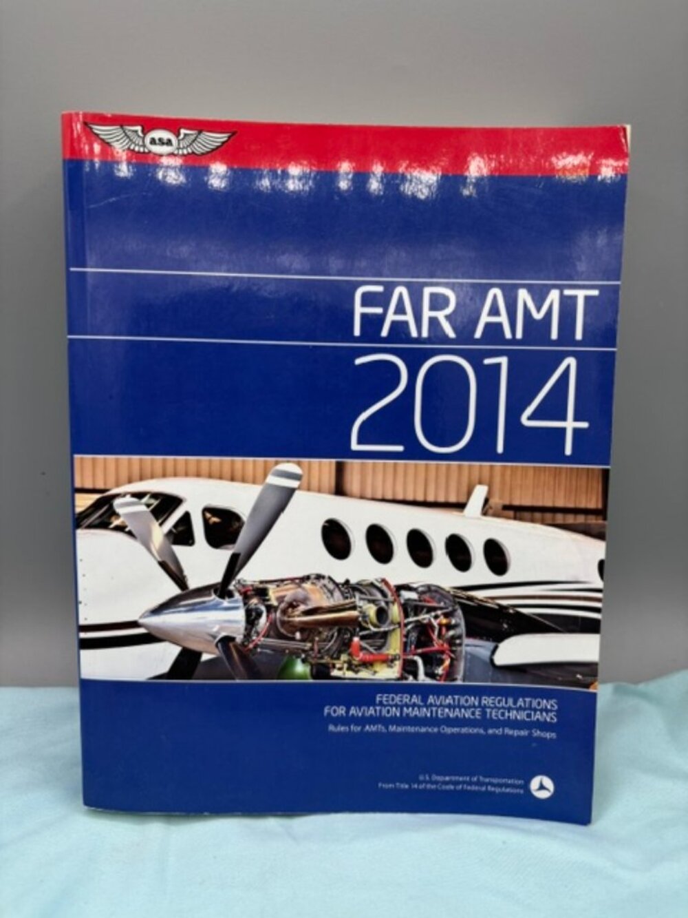 FAR/AMT 2014: Federal Aviation Regulations for Aviation Maintenance Technici...